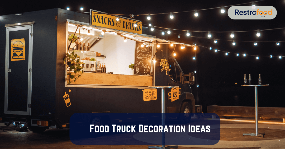 Food Truck Decoration Ideas 