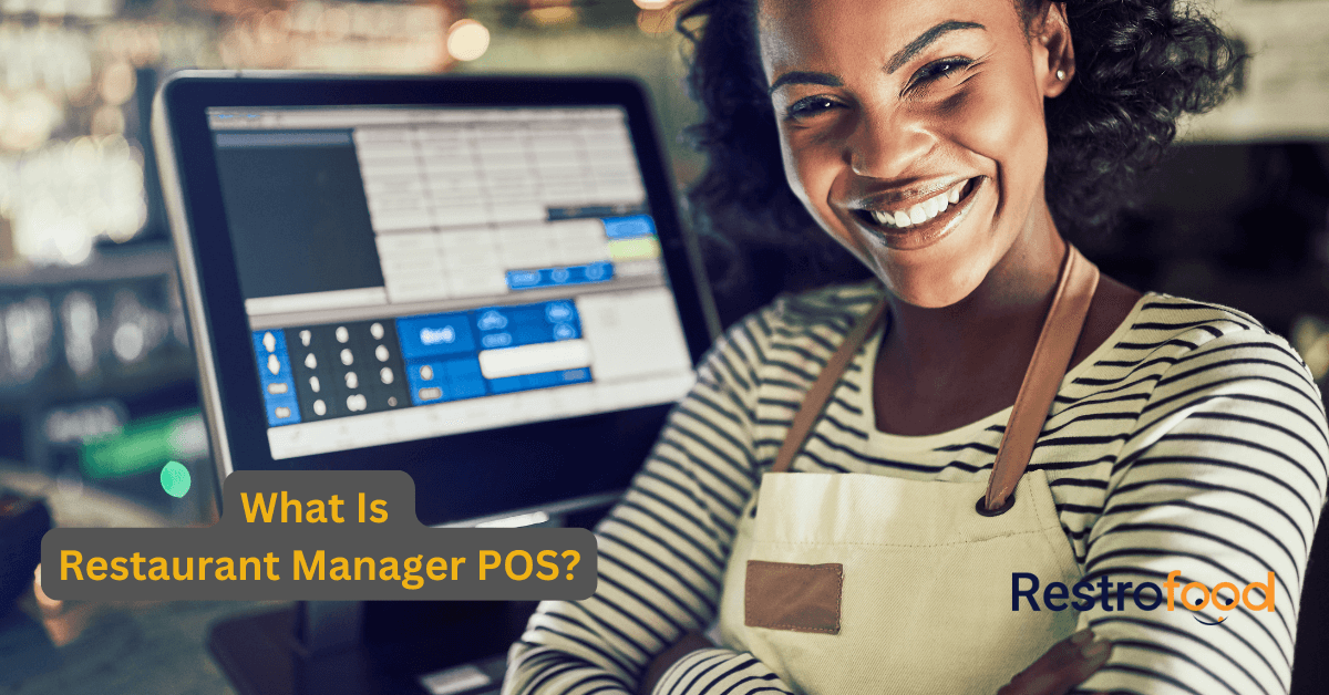 What is Restaurant Manager POS?