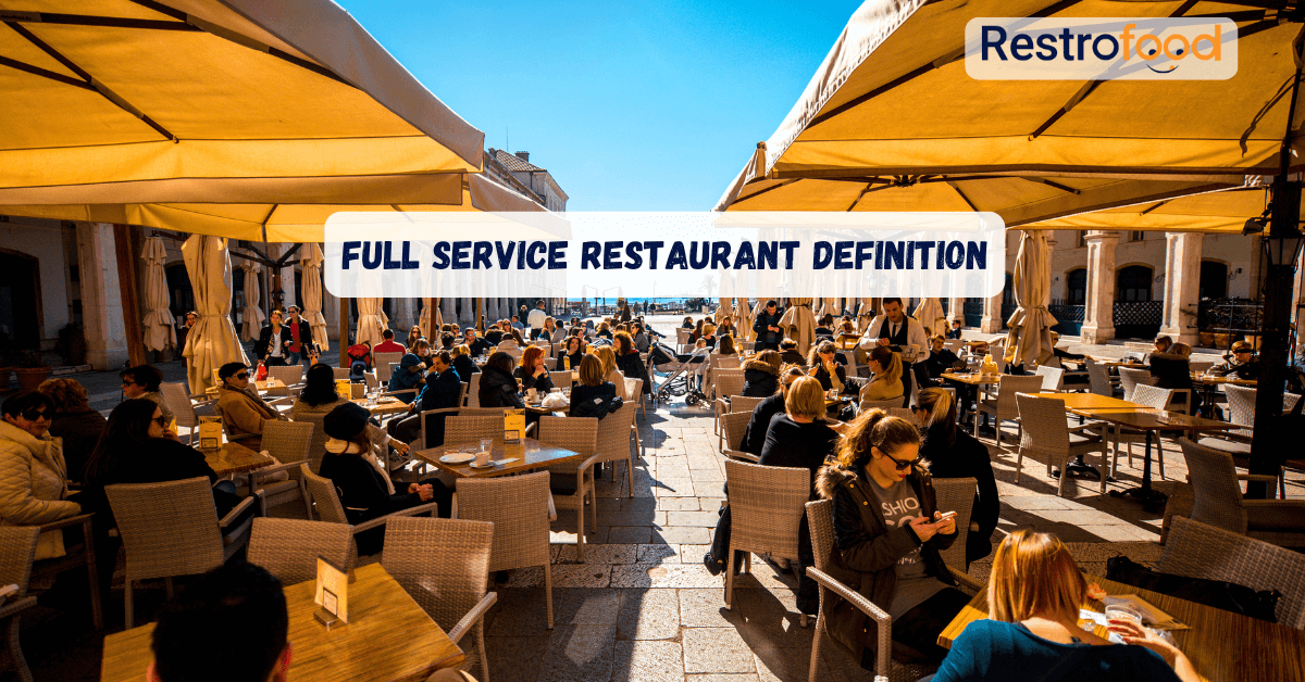 Full Service Restaurant definition