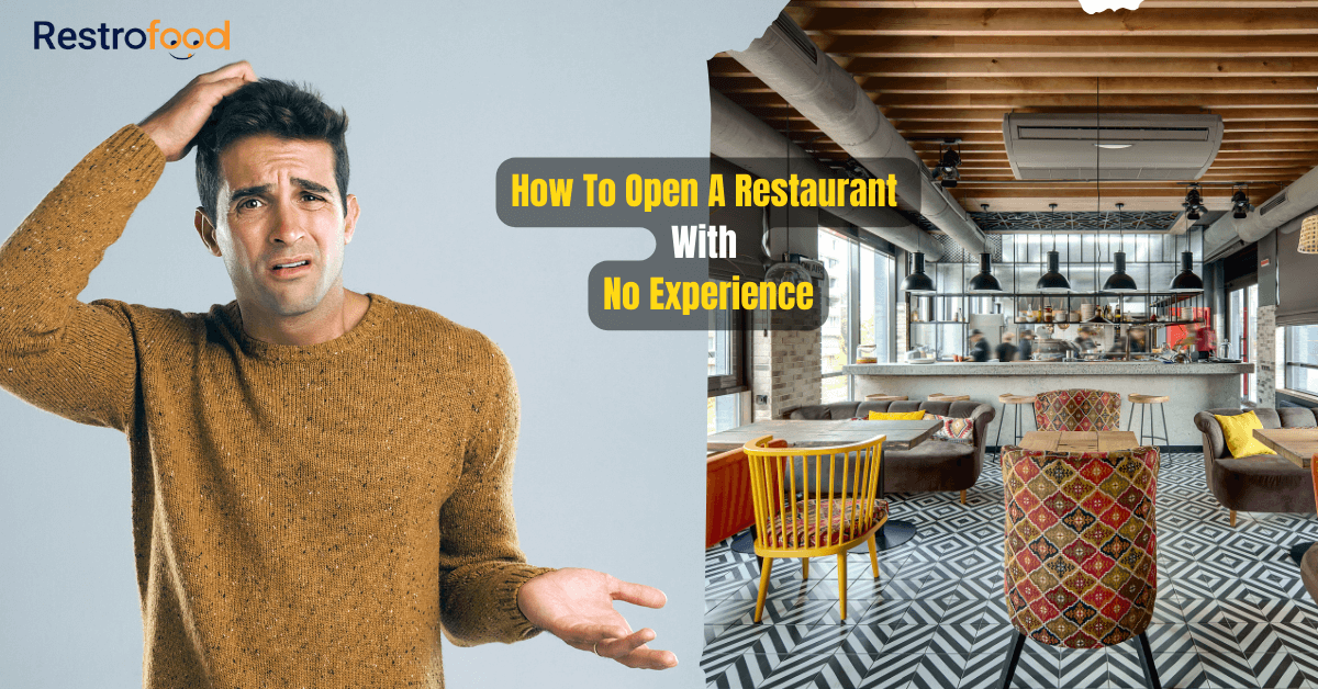 How To Open A Restaurant With No Experience