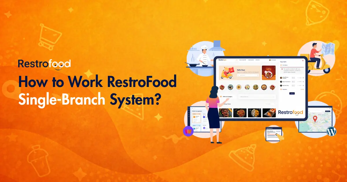 How to Work RestroFood Single-Branch System in WordPress?