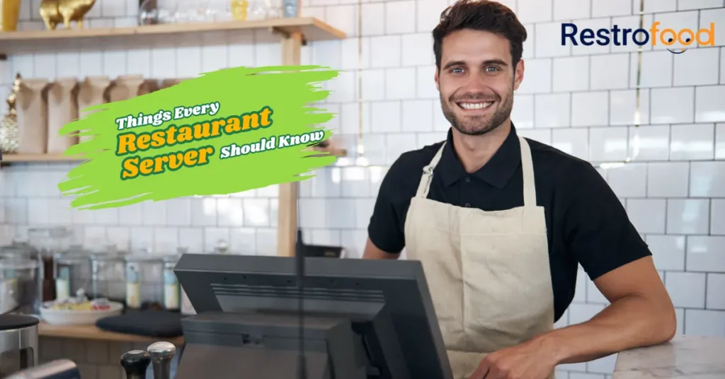 Things Every Restaurant Server Should Know