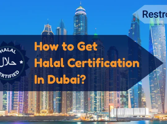 How to Get Halal Certification in Dubai 540x400