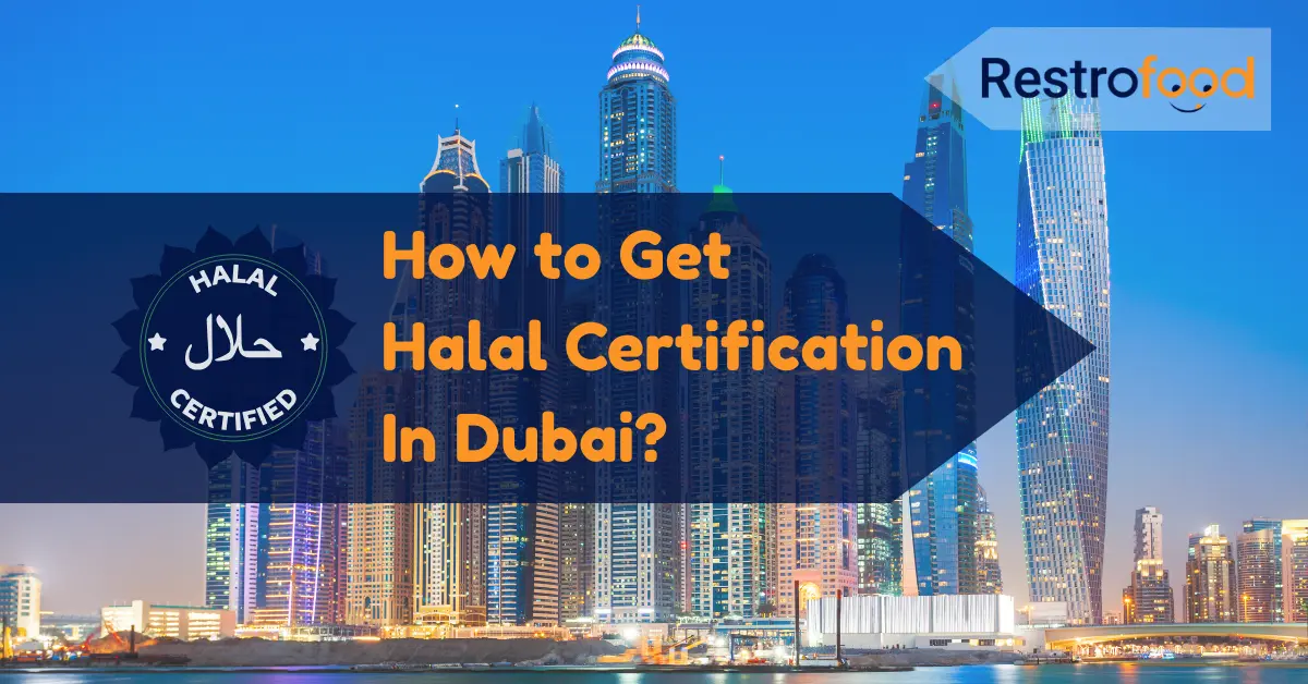 How to Get Halal Certification in Dubai?