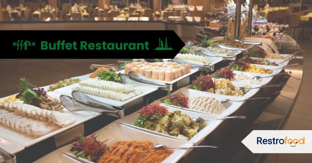 How to Start a Buffet Restaurant in Dubai?